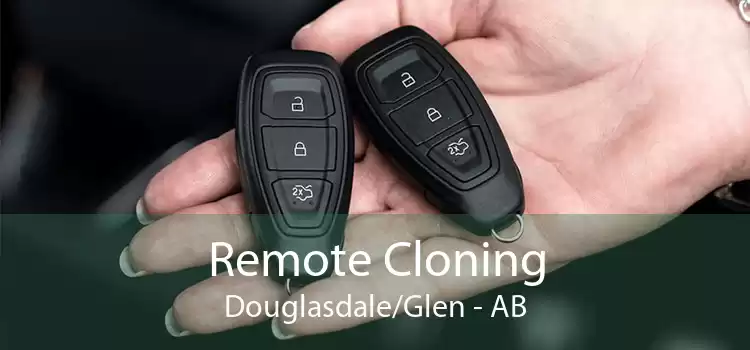 Remote Cloning Douglasdale/Glen - AB