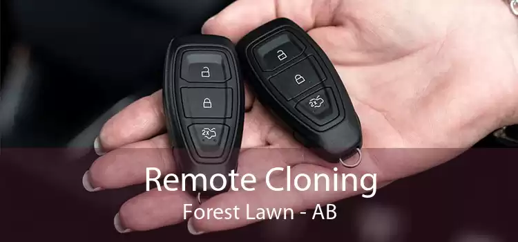 Remote Cloning Forest Lawn - AB