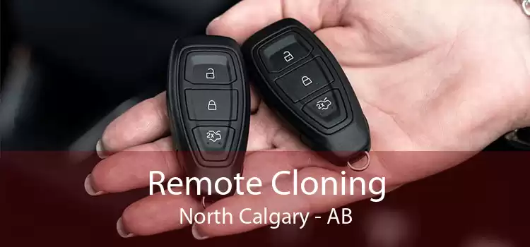 Remote Cloning North Calgary - AB
