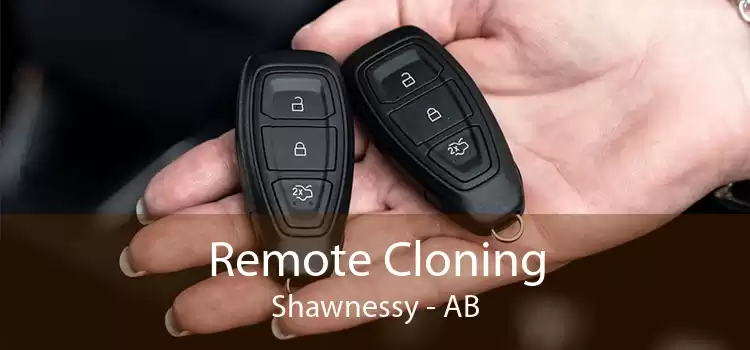 Remote Cloning Shawnessy - AB
