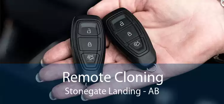 Remote Cloning Stonegate Landing - AB