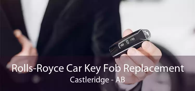Rolls-Royce Car Key Fob Replacement Castleridge - AB