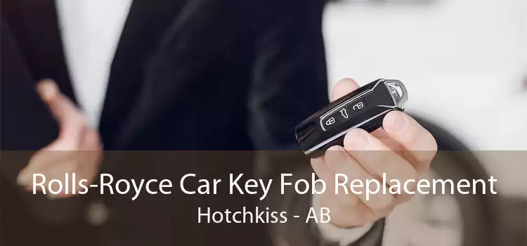 Rolls-Royce Car Key Fob Replacement Hotchkiss - AB