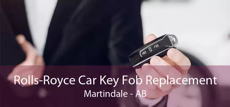 Rolls-Royce Car Key Fob Replacement Martindale - AB
