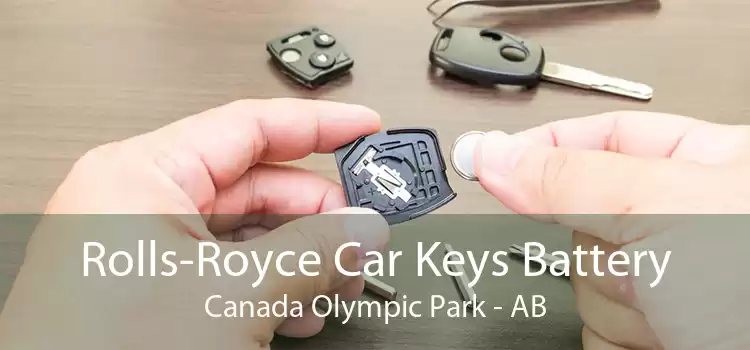 Rolls-Royce Car Keys Battery Canada Olympic Park - AB