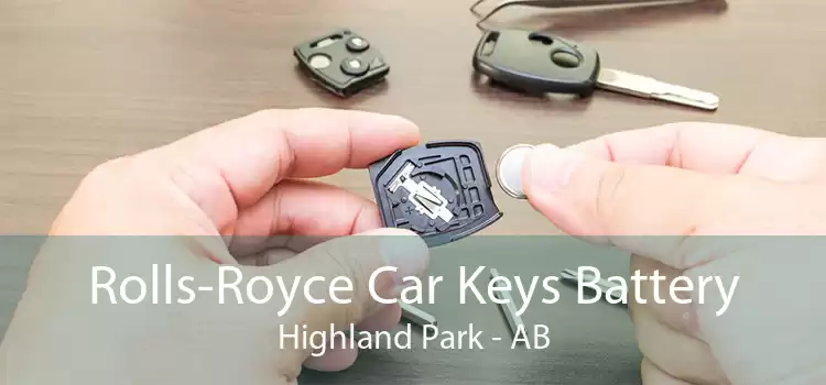 Rolls-Royce Car Keys Battery Highland Park - AB