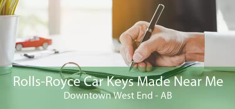 Rolls-Royce Car Keys Made Near Me Downtown West End - AB