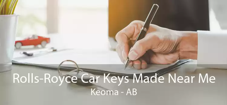 Rolls-Royce Car Keys Made Near Me Keoma - AB