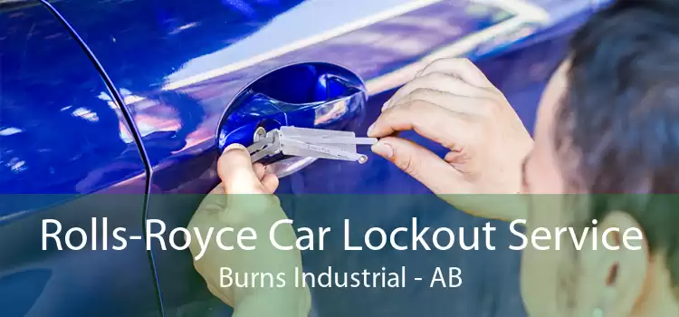 Rolls-Royce Car Lockout Service Burns Industrial - AB
