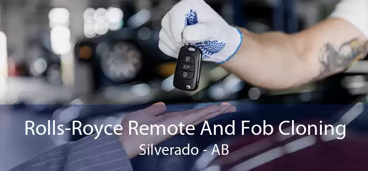 Rolls-Royce Remote And Fob Cloning Silverado - AB