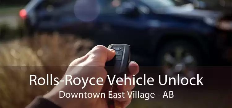 Rolls-Royce Vehicle Unlock Downtown East Village - AB