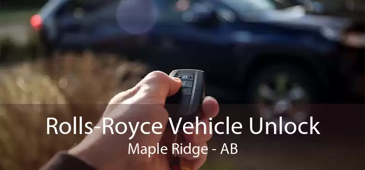 Rolls-Royce Vehicle Unlock Maple Ridge - AB