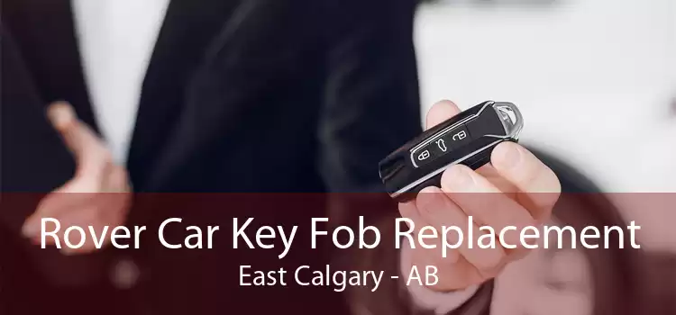 Rover Car Key Fob Replacement East Calgary - AB