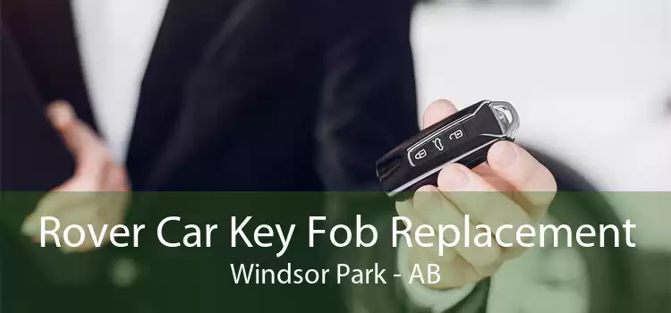 Rover Car Key Fob Replacement Windsor Park - AB
