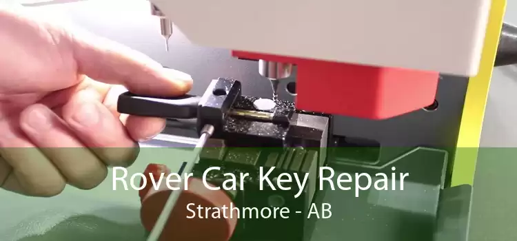 Rover Car Key Repair Strathmore - AB