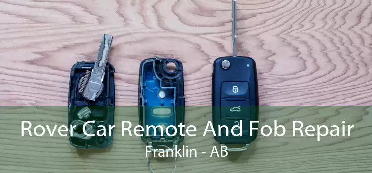 Rover Car Remote And Fob Repair Franklin - AB