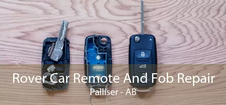 Rover Car Remote And Fob Repair Palliser - AB