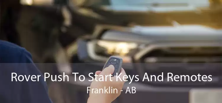 Rover Push To Start Keys And Remotes Franklin - AB