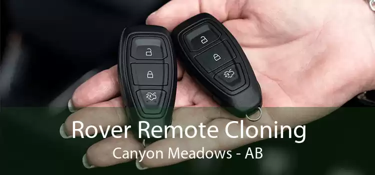 Rover Remote Cloning Canyon Meadows - AB