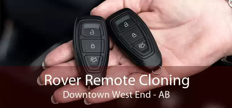 Rover Remote Cloning Downtown West End - AB