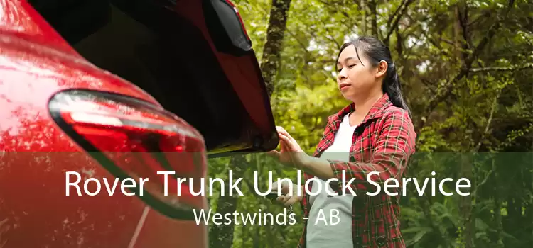 Rover Trunk Unlock Service Westwinds - AB