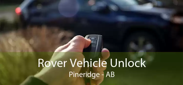 Rover Vehicle Unlock Pineridge - AB