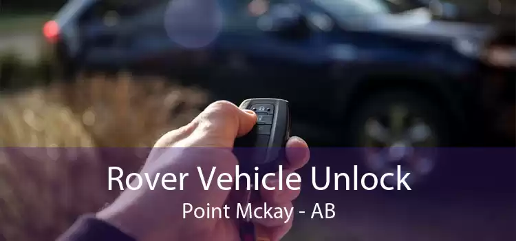 Rover Vehicle Unlock Point Mckay - AB