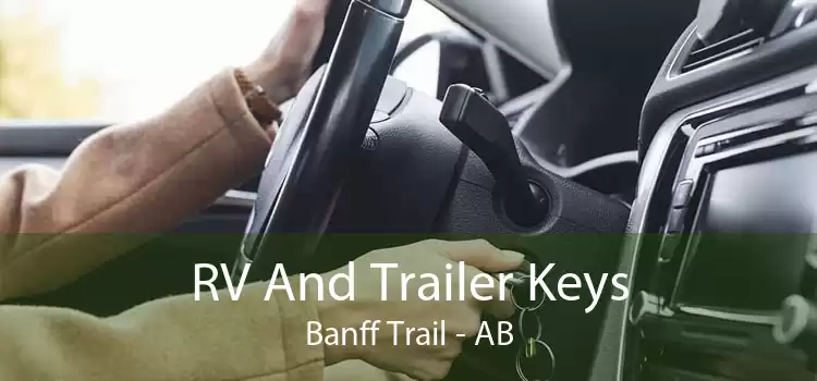 RV And Trailer Keys Banff Trail - AB