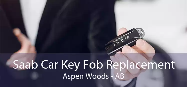 Saab Car Key Fob Replacement Aspen Woods - AB