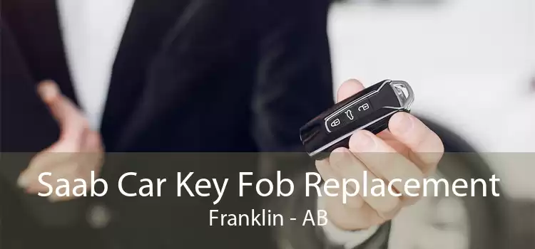 Saab Car Key Fob Replacement Franklin - AB