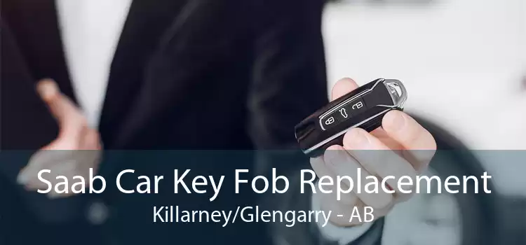 Saab Car Key Fob Replacement Killarney/Glengarry - AB