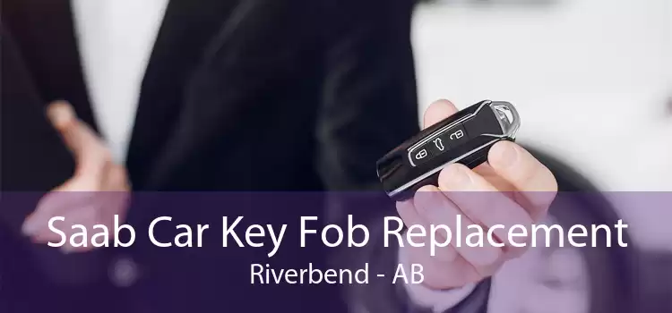 Saab Car Key Fob Replacement Riverbend - AB
