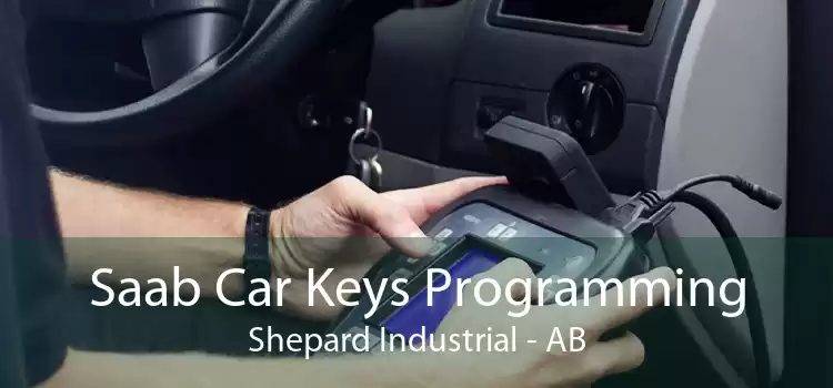 Saab Car Keys Programming Shepard Industrial - AB