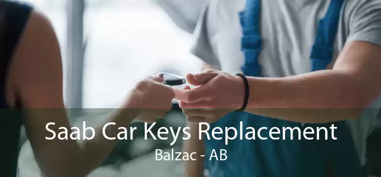 Saab Car Keys Replacement Balzac - AB
