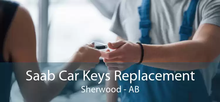 Saab Car Keys Replacement Sherwood - AB