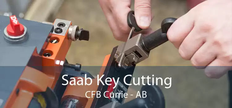 Saab Key Cutting CFB Currie - AB