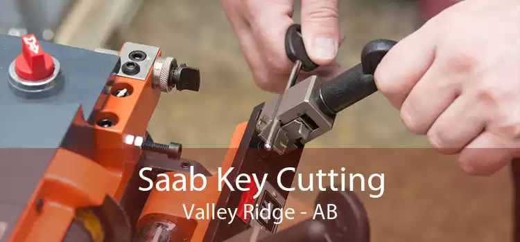 Saab Key Cutting Valley Ridge - AB