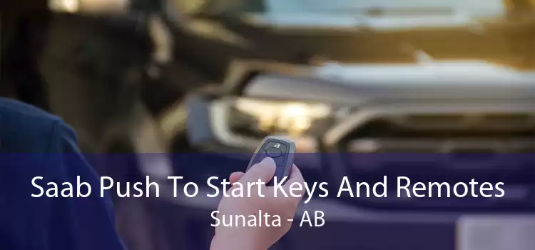 Saab Push To Start Keys And Remotes Sunalta - AB