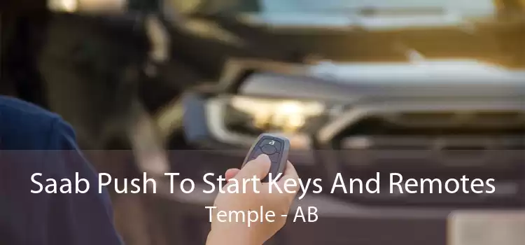 Saab Push To Start Keys And Remotes Temple - AB