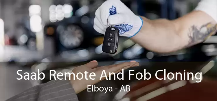 Saab Remote And Fob Cloning Elboya - AB