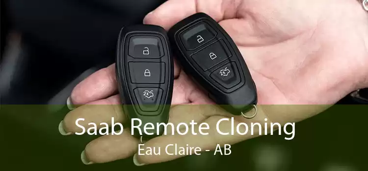 Saab Remote Cloning Eau Claire - AB