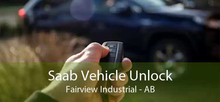 Saab Vehicle Unlock Fairview Industrial - AB