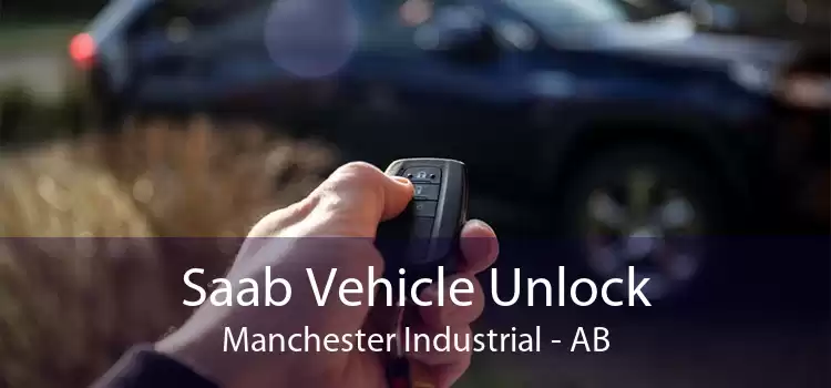 Saab Vehicle Unlock Manchester Industrial - AB
