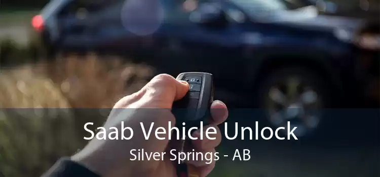 Saab Vehicle Unlock Silver Springs - AB