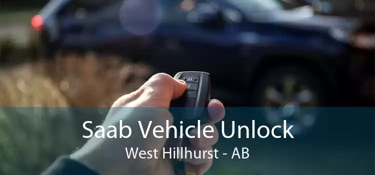 Saab Vehicle Unlock West Hillhurst - AB