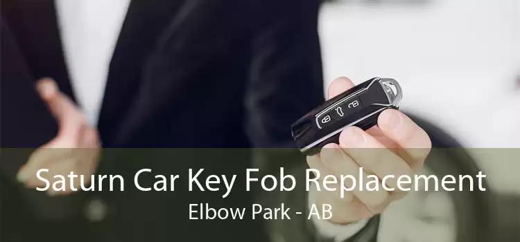 Saturn Car Key Fob Replacement Elbow Park - AB