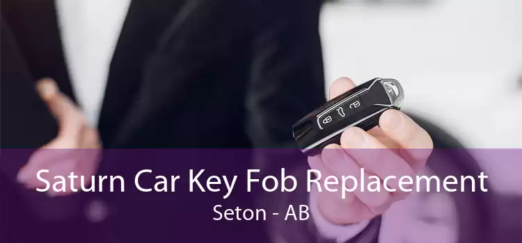 Saturn Car Key Fob Replacement Seton - AB