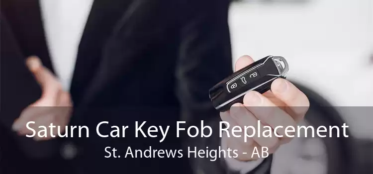 Saturn Car Key Fob Replacement St. Andrews Heights - AB