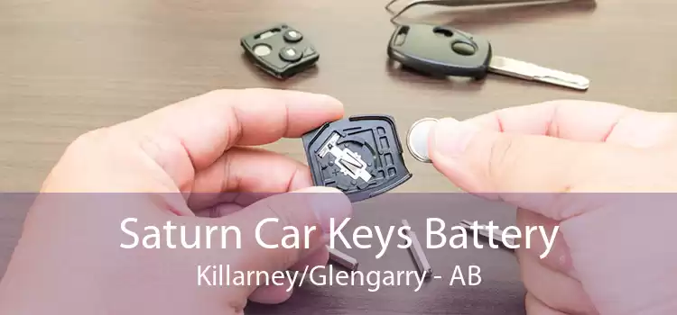 Saturn Car Keys Battery Killarney/Glengarry - AB