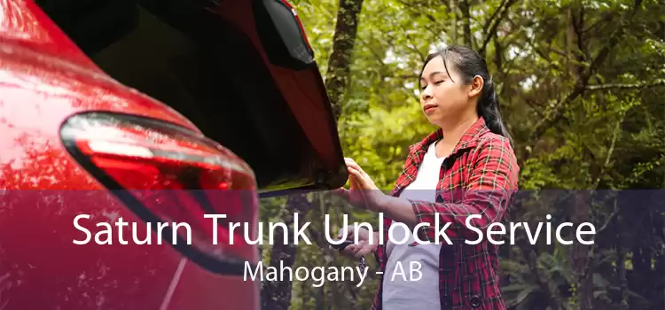 Saturn Trunk Unlock Service Mahogany - AB